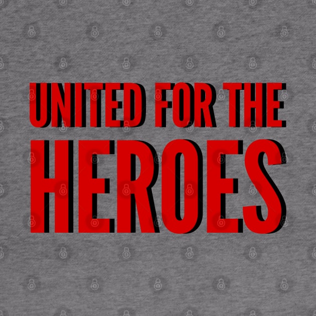 United For The Heroes by MultiiDesign